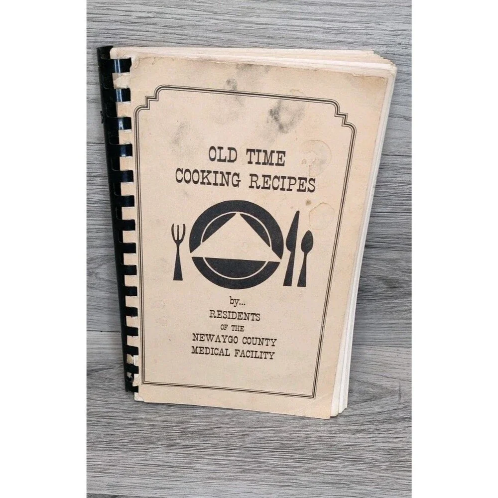 Vintage Old Time Cooking Recipes Cookbook Newaygo County Medical Facility MI